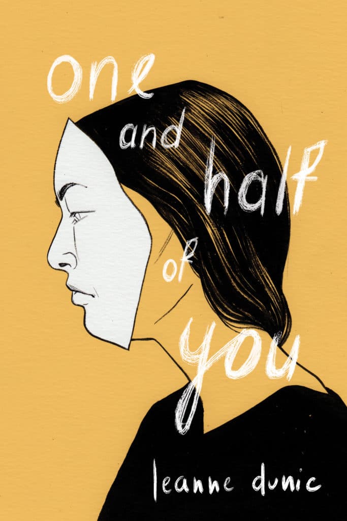 One and Half of You By Leanne Dunic