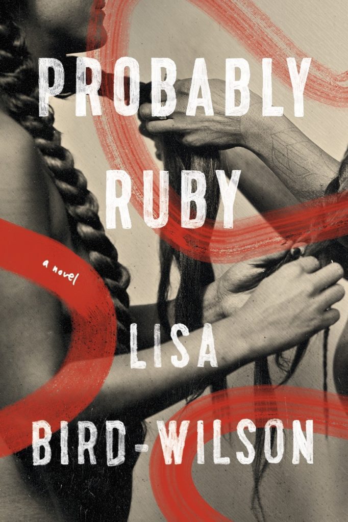 Probably Ruby By Lisa Bird-Wilson