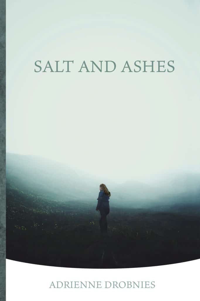 Salt and Ashes By Adrienne Drobnies