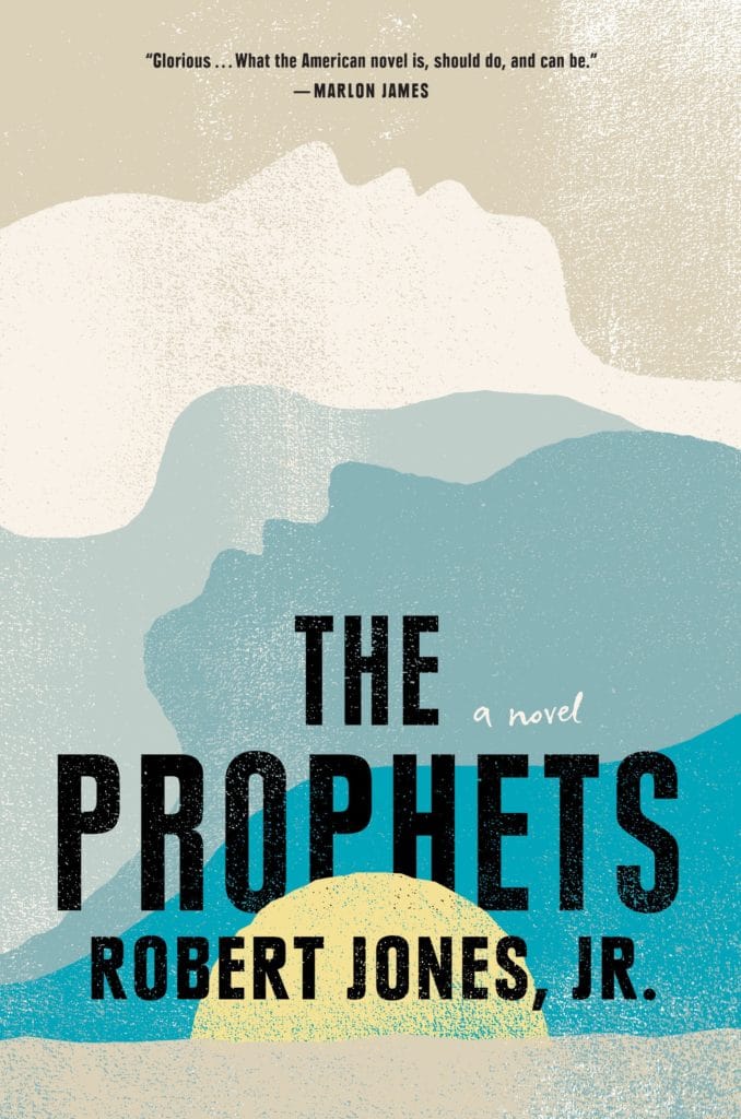 The Prophets By Robert Jones Jr.