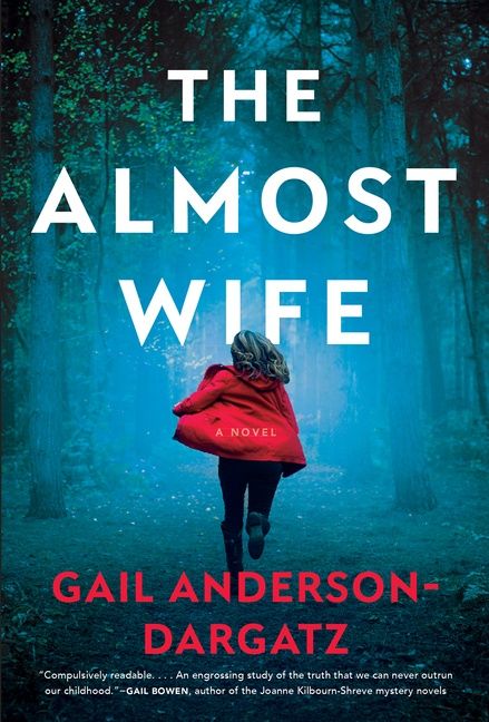 The Almost Wife By Gail Anderson-Dargatz