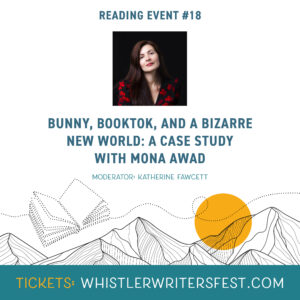 Photo of Mona Awad promoting her event at the 2023 Whistler Writers Festival.